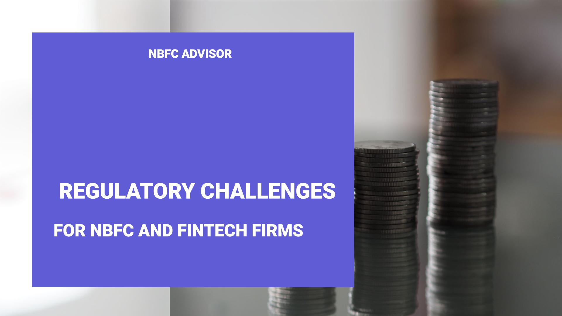 Regulatory Challenges and Profitability Concerns for NBFC and FinTech Firms